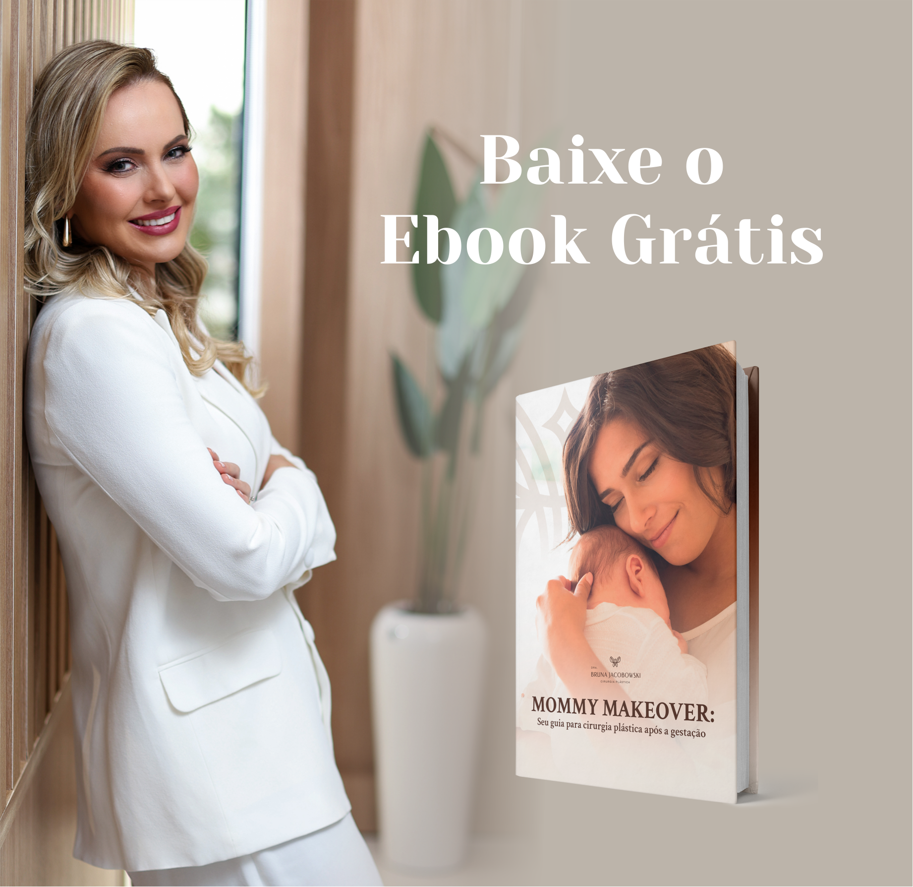 ebook Mommy Makeover - Guia de cirurgia plastica após a gestação - Dra Bruna Jacobowski - Cirurgia plástica Joinville
